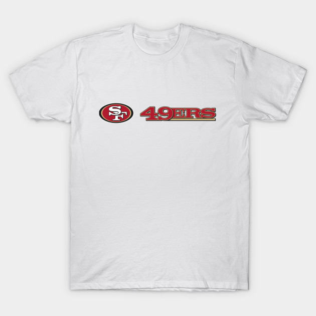 Sf 49ers 49ers T Shirt Teepublic