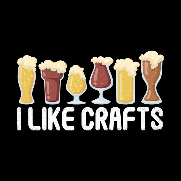 I Like Crafts Craft Beer Beer Lovers Brewery by Print-Dinner