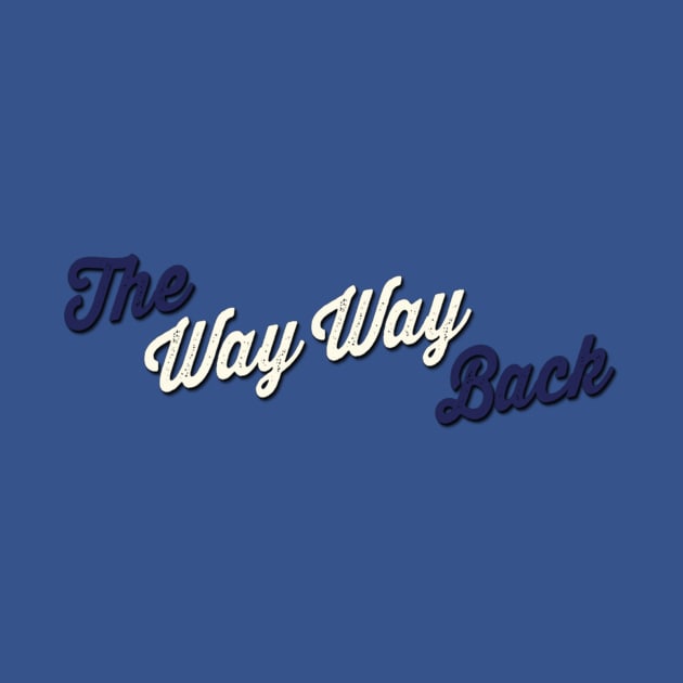 The Way, Way Back Logo Tee by Calob