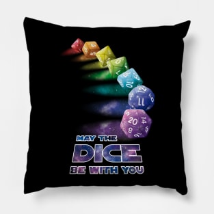 May the Dice be with you Pillow