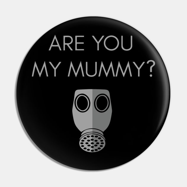 Are you my mummy? Pin by Greeenhickup