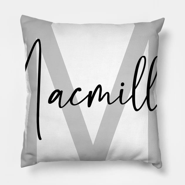 Macmillan Second Name, Macmillan Family Name, Macmillan Middle Name Pillow by Huosani