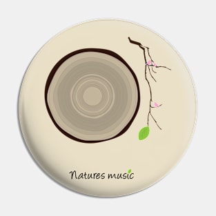 Natures Music Pin