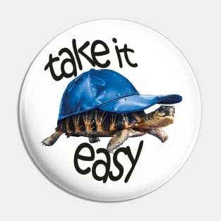 Take it easy Pin