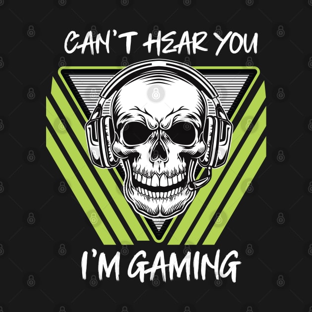 Can't Hear You I'm Gaming Funny Gamer Shirt - Gamer Humor Shirt - Funny Gamer Gift Idea - Gamer Gift by RRADesign