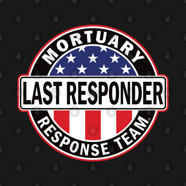 Last Responder Mortuary Team for Morticians by Graveyard Gossip