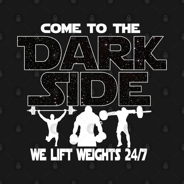 Bodybuilder T-shirt - Gym T-shirt - Come To The Dark Side by FatMosquito