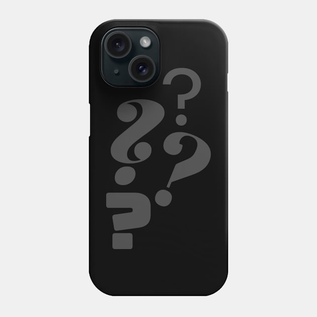 Question Everything Phone Case by Shrutillusion