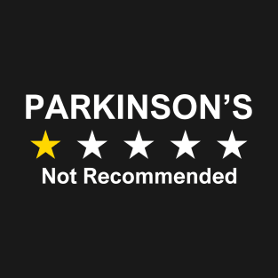 Parkinson's - Not Recommended T-Shirt