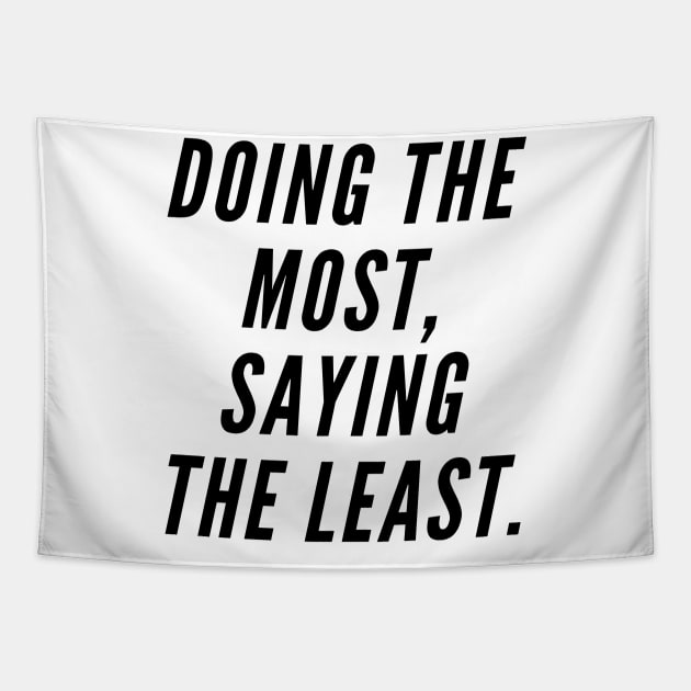 Doing the most, saying the least. Tapestry by alofolo