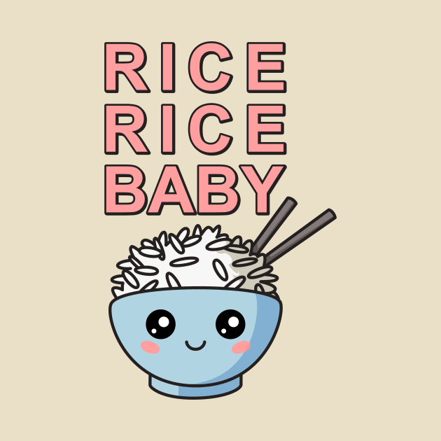 RICE RICE BABY by BoombasticArt