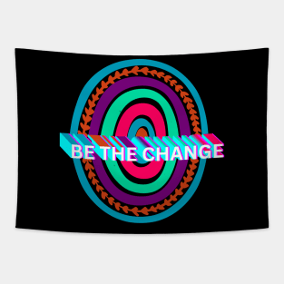 Be the change Tapestry