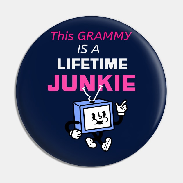 THIS GRAMMY IS A LIFETIME JUNKIE Pin by Grammy Nest