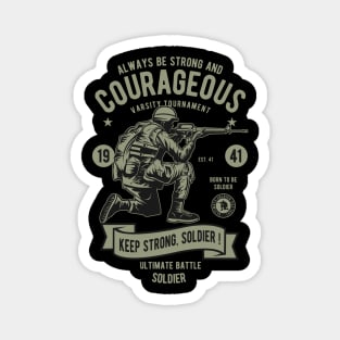 courageous soldier Magnet