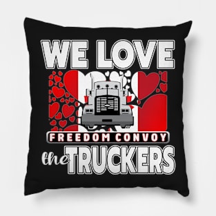 WE LOVE THE TRUCKERS - TRUCKERS FOR FREEDOM CONVOY  2022 TO OTTAWA CANADA Pillow