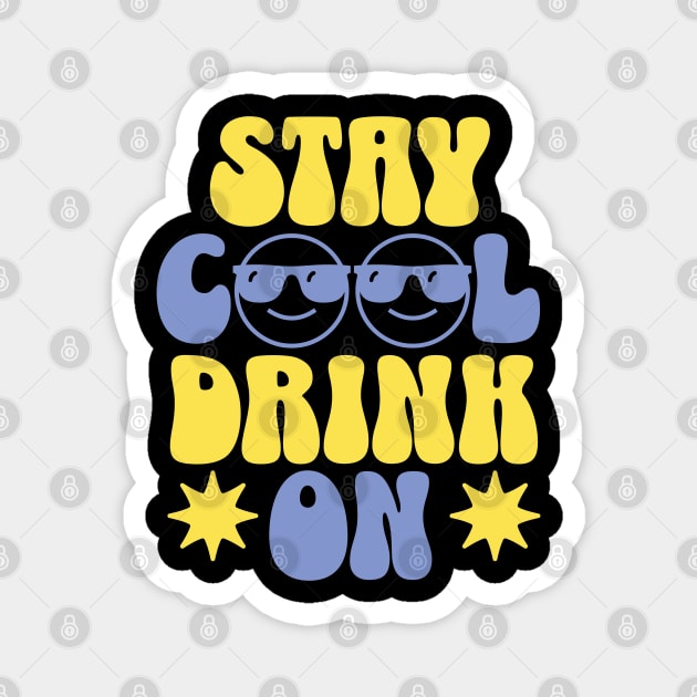 Stay Cool Summer themed design Magnet by TurnEffect