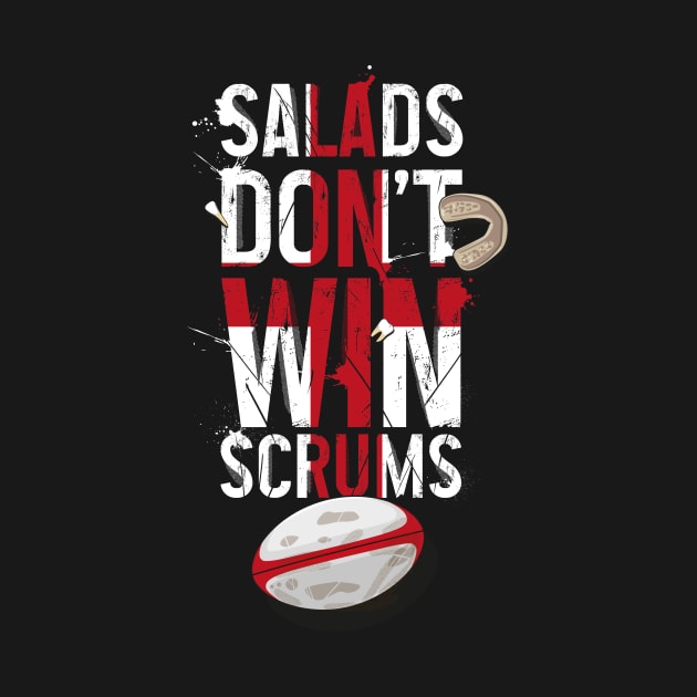 Funny Rugby, Salads don't win scrums,  england rugby by Bubsart78