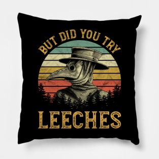 Plague Doctor - But Did You Try Leeches Pillow