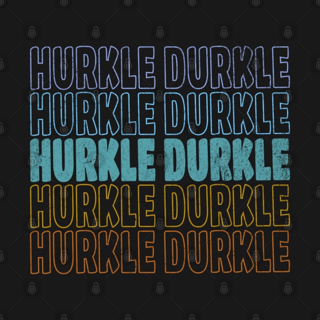 Hurkle Durkle Scottish Slang for lazing abed vintage design by Luxinda