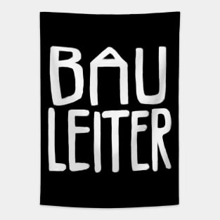 Bau Leiter, Bauleiter Tapestry