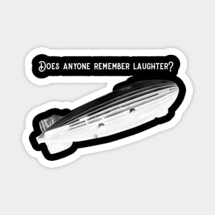 Does anyone remember laughter? (version 2) Magnet