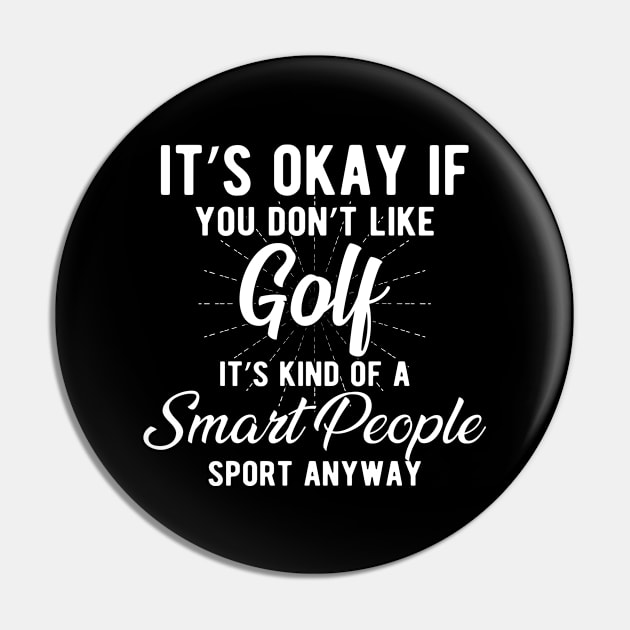 Golf - Kind of a smart people sport anyway Pin by KC Happy Shop