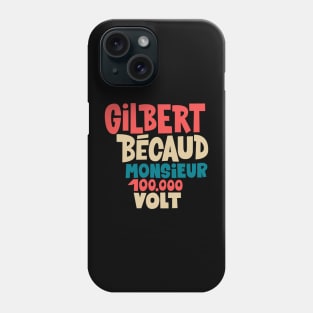 Gilbert Bécaud - Monsieur 100.000 Volt Phone Case