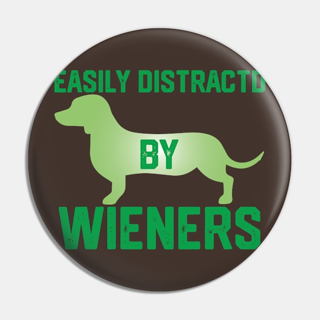 funny easily distracted by wieners Pin by spantshirt