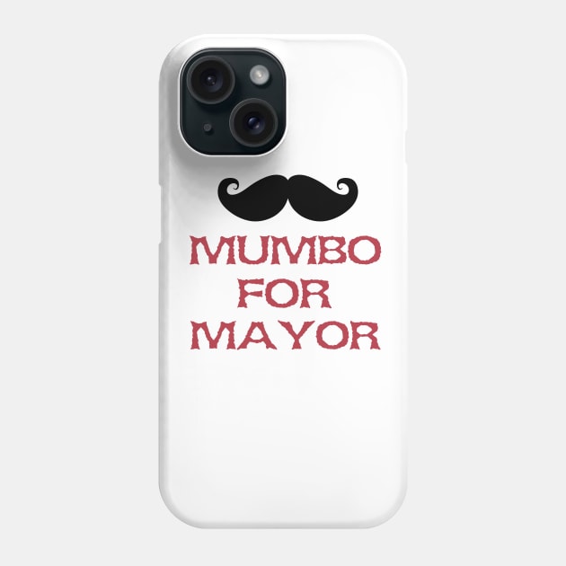 Mumbo For Mayor Phone Case by MultiiDesign