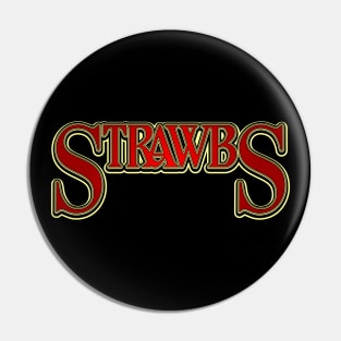 Strawbs! Strawbs! Strawbs! Pin