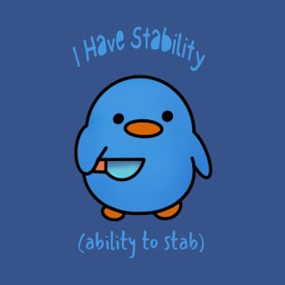 I Have Stability T-Shirt