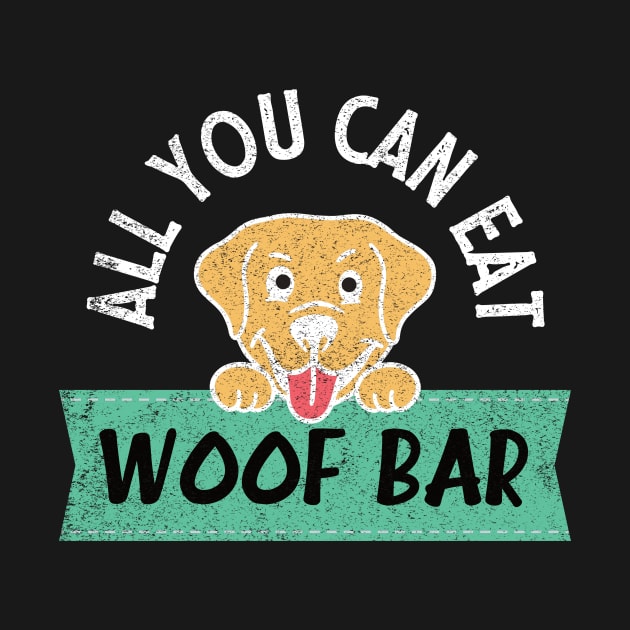 All you can eat woof bar hungry dog by Nice Surprise