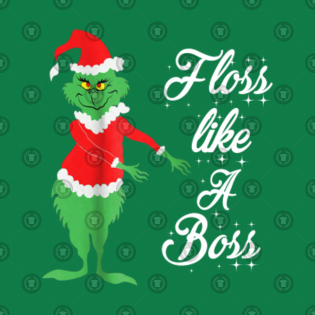 grinches christmas floss like a boss grinch fbackpack christmas tee shirt designs
