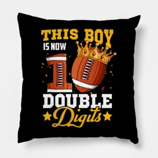 This Boy Now 10 Double Digits Football 10 Year Old Birthday Pillow