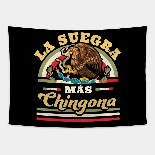 La Suegra Mas Chingona Mexican Flag Cool Mother In Law Tapestry by OrangeMonkeyArt