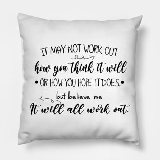 It will work out - lasso quote Pillow