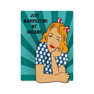 Manifesting Dreams Blonde Gal T-Shirt