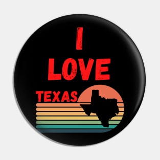 I Love Texas Pin