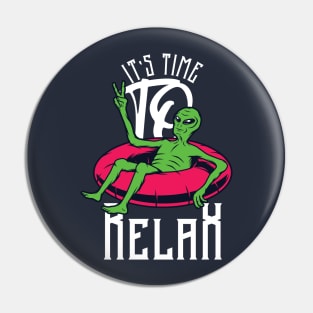 It's Time to relax for Alien Pin