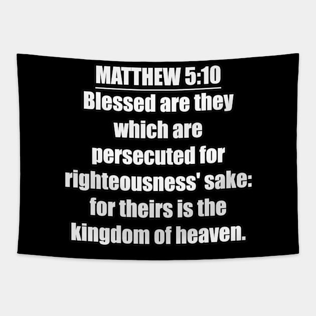 Matthew 5:10 King James Version Tapestry by Holy Bible Verses