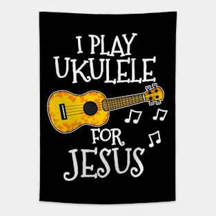 I Play Ukulele For Jesus Church Musician Tapestry