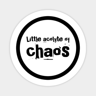 Little Acolyte of Chaos Magnet