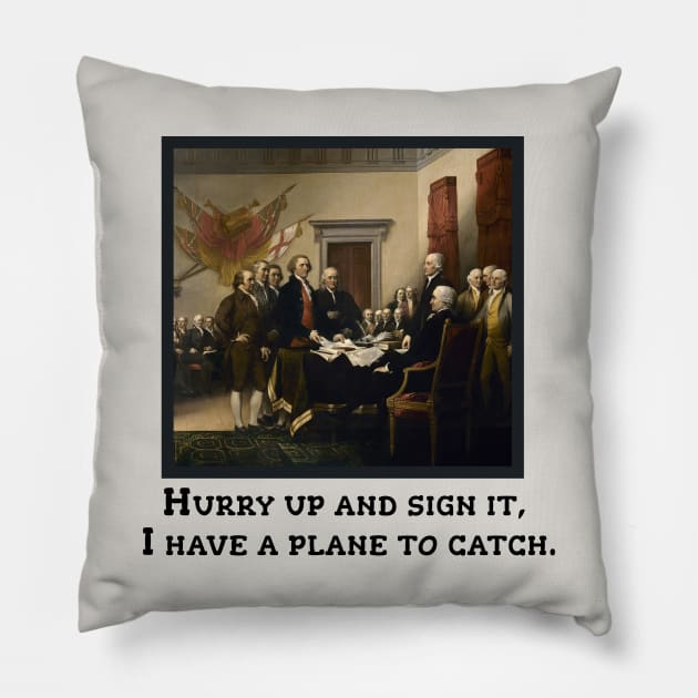 REVOLUTIONARY WAR AIRPORT Funny Pillow by Scarebaby