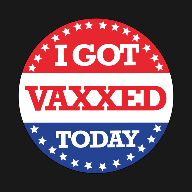 I Voted Today / I Got Vaxxed Today by GrellenDraws