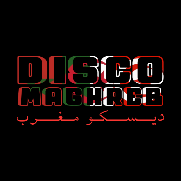 Disco Maghreb by omardakhane