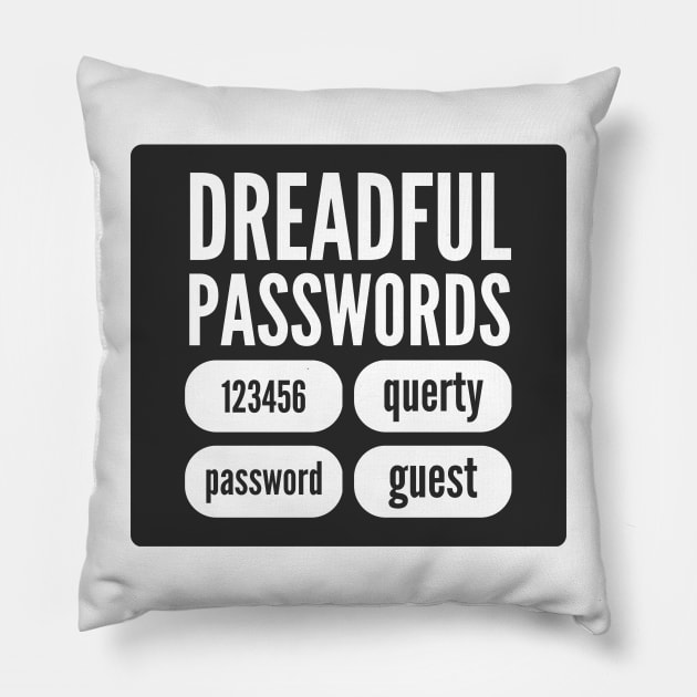 Cybersecurity Awareness Dreadful Passwords 123456 qwerty guest Black Background Pillow by FSEstyle