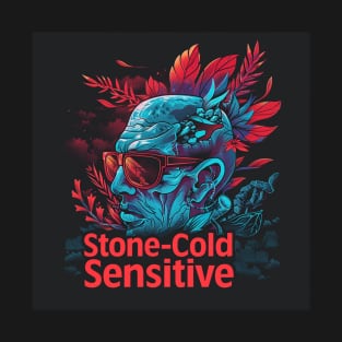 Stone-Cold Sensitive T-Shirt