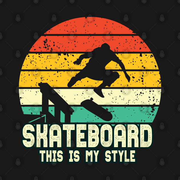 Skateboard Is My Life Vintage by Mako Design 