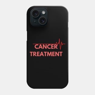 cancer treatment Phone Case