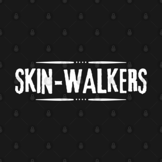 Skinwalkers - Skinwalkers - T-Shirt